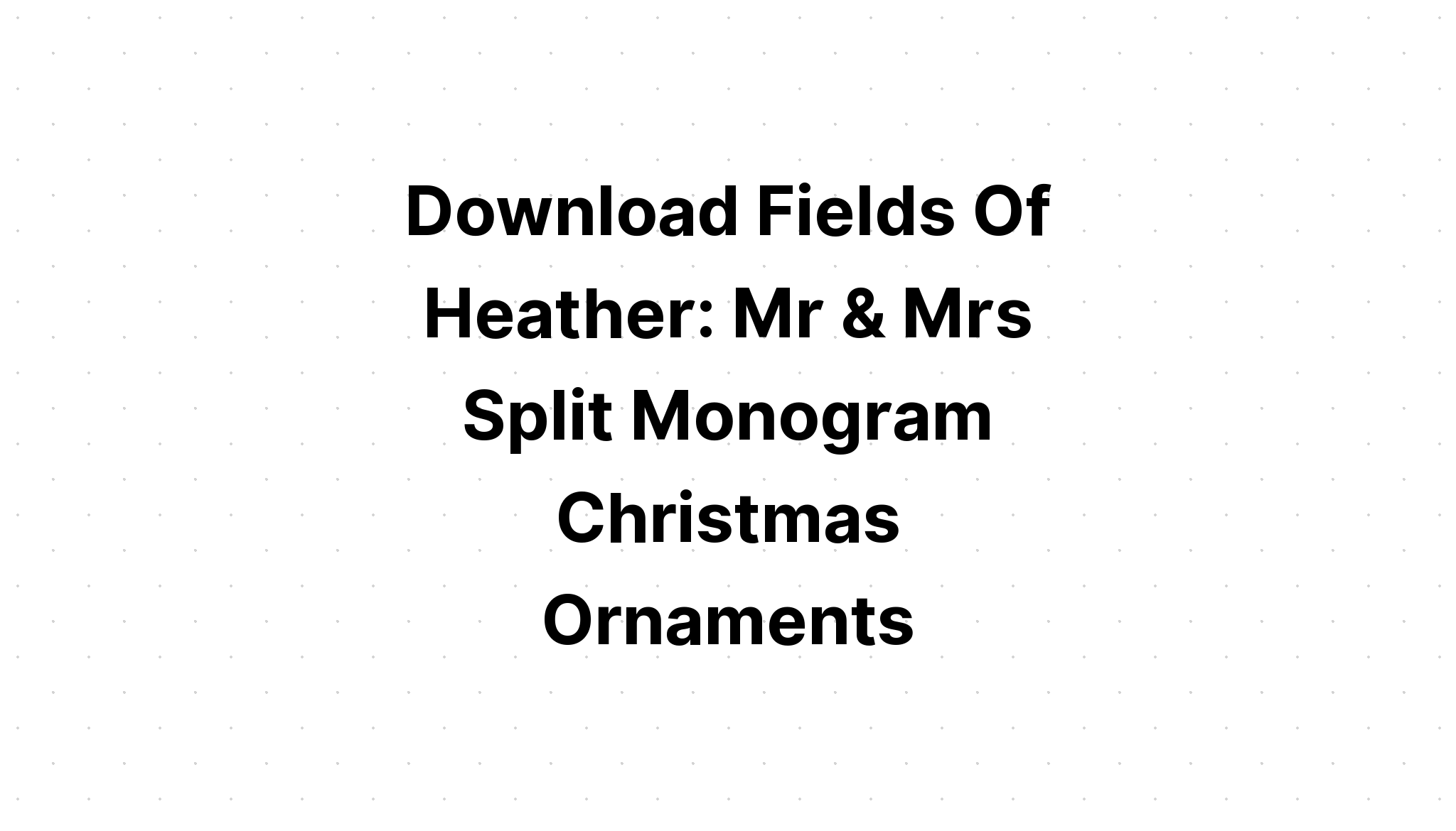 Download Mr And Mrs Split Monogram Free Svg - Layered SVG Cut File